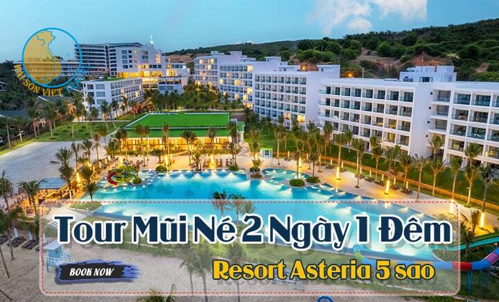 Tour Mũi Né 2N1Đ Nghỉ dưỡng Resort Asteria 5 sao